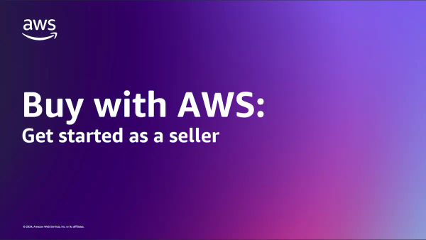 Buy with AWS: Selling the way AWS customers like to buy